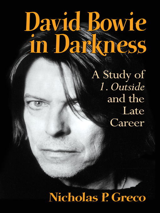 Title details for David Bowie in Darkness by Nicholas P. Greco - Available